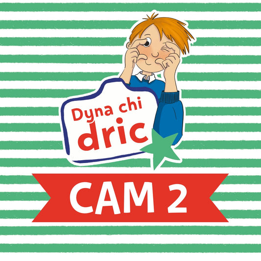 Dyna chi dric: pecyn cam 2