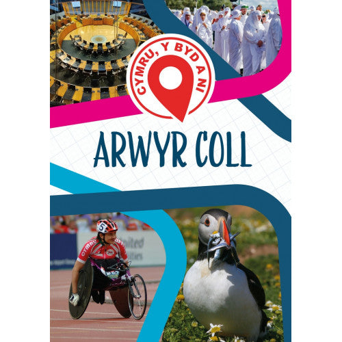 Cymru, y Byd a Ni - Arwyr Coll