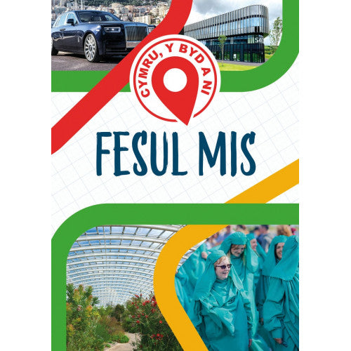 Cymru, y Byd a Ni - Fesul Mis