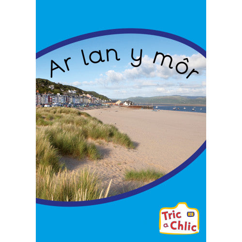 Tric a Chlic Cam 3 - 6x ar lan y môr