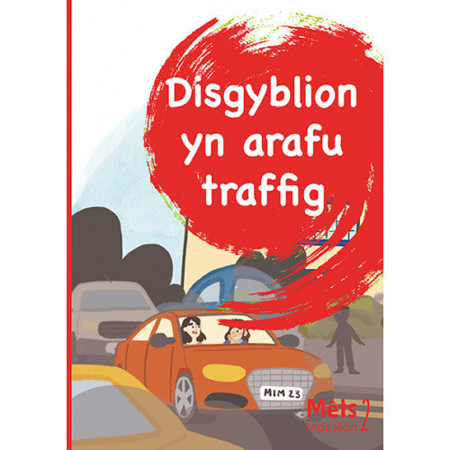 Mêts Maesllan 2: Disgyblion yn Arafu traffig