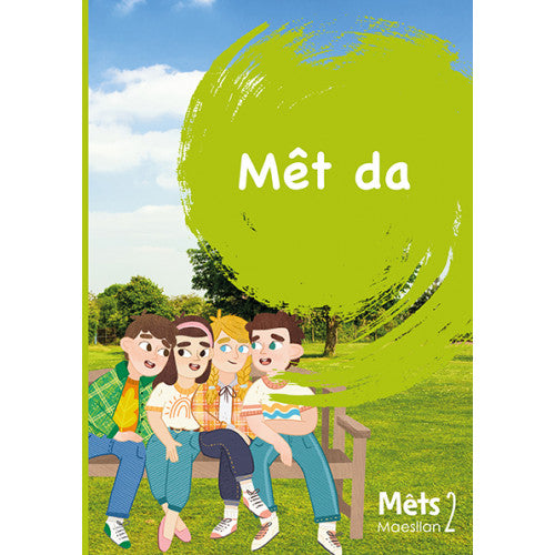 Mêts Maesllan 2: Mêt da