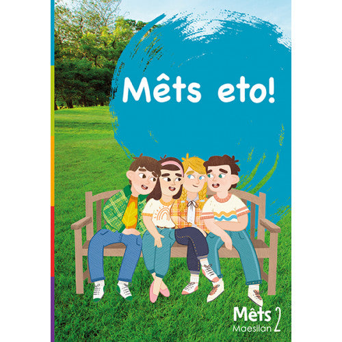 Mêts Maesllan 2: Mêts Eto