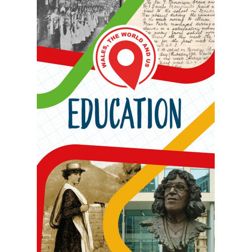 Wales, the World and Us - Education