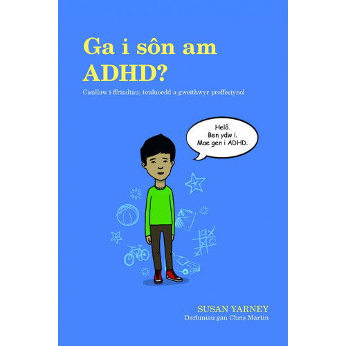 Ga i Sôn am ADHD?