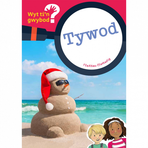 Wyt ti'n Gwybod? Tywod