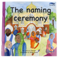 The naming ceremony